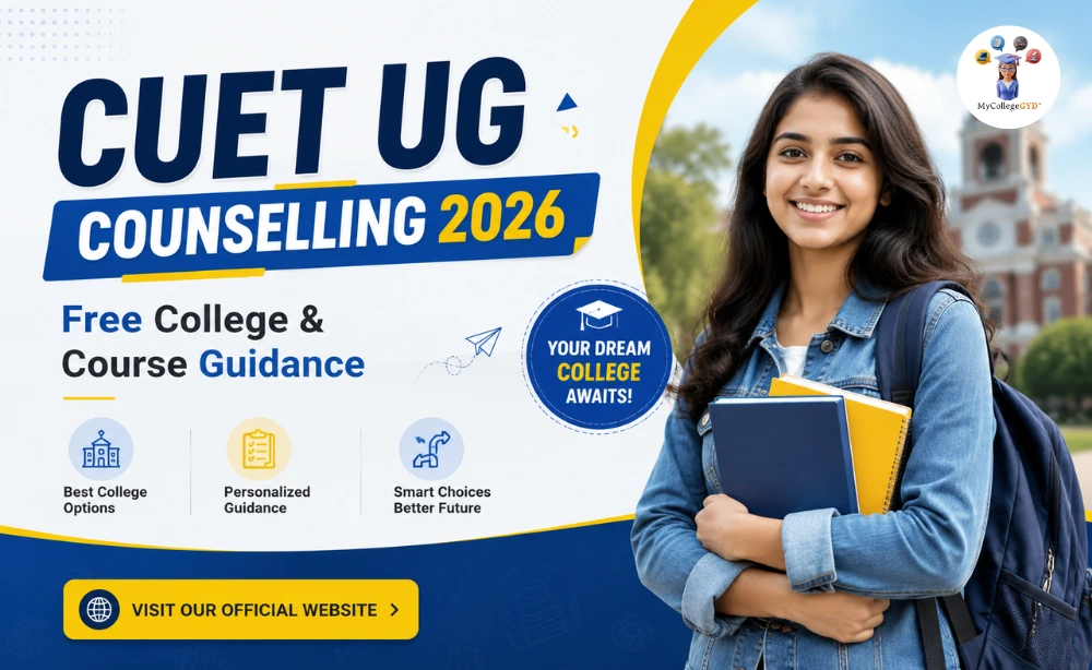 CUET UG Counselling 2026 — Free College & Course Guidance