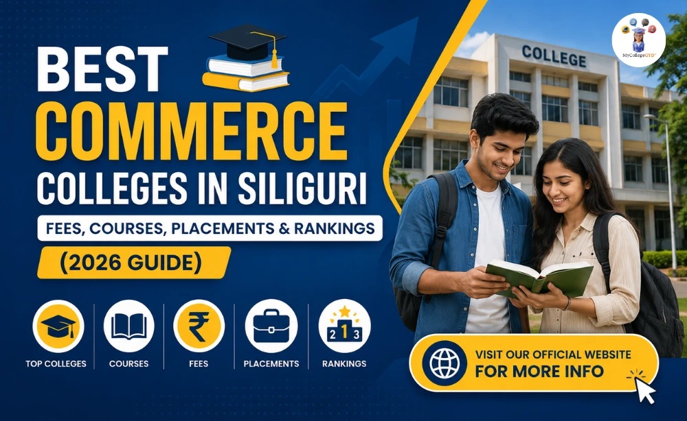 Best Commerce Colleges in Siliguri: Fees, Courses, Placements & Rankings (2026 Guide)